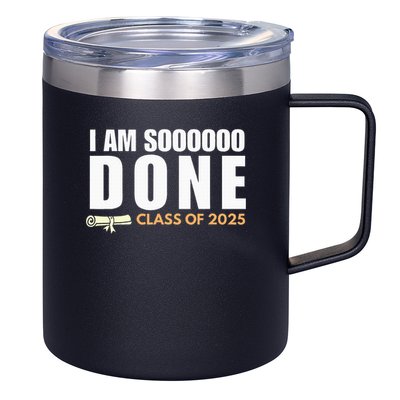 I'm So Done Class of 2025 Senior Graduation  12oz Stainless Steel Coffee Mug