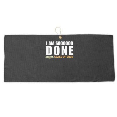 I'm So Done Class of 2025 Senior Graduation  Large Microfiber Waffle Golf Towel