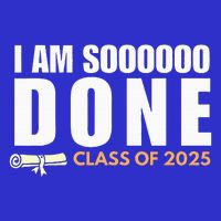 I'm So Done Class of 2025 Senior Graduation  Apron