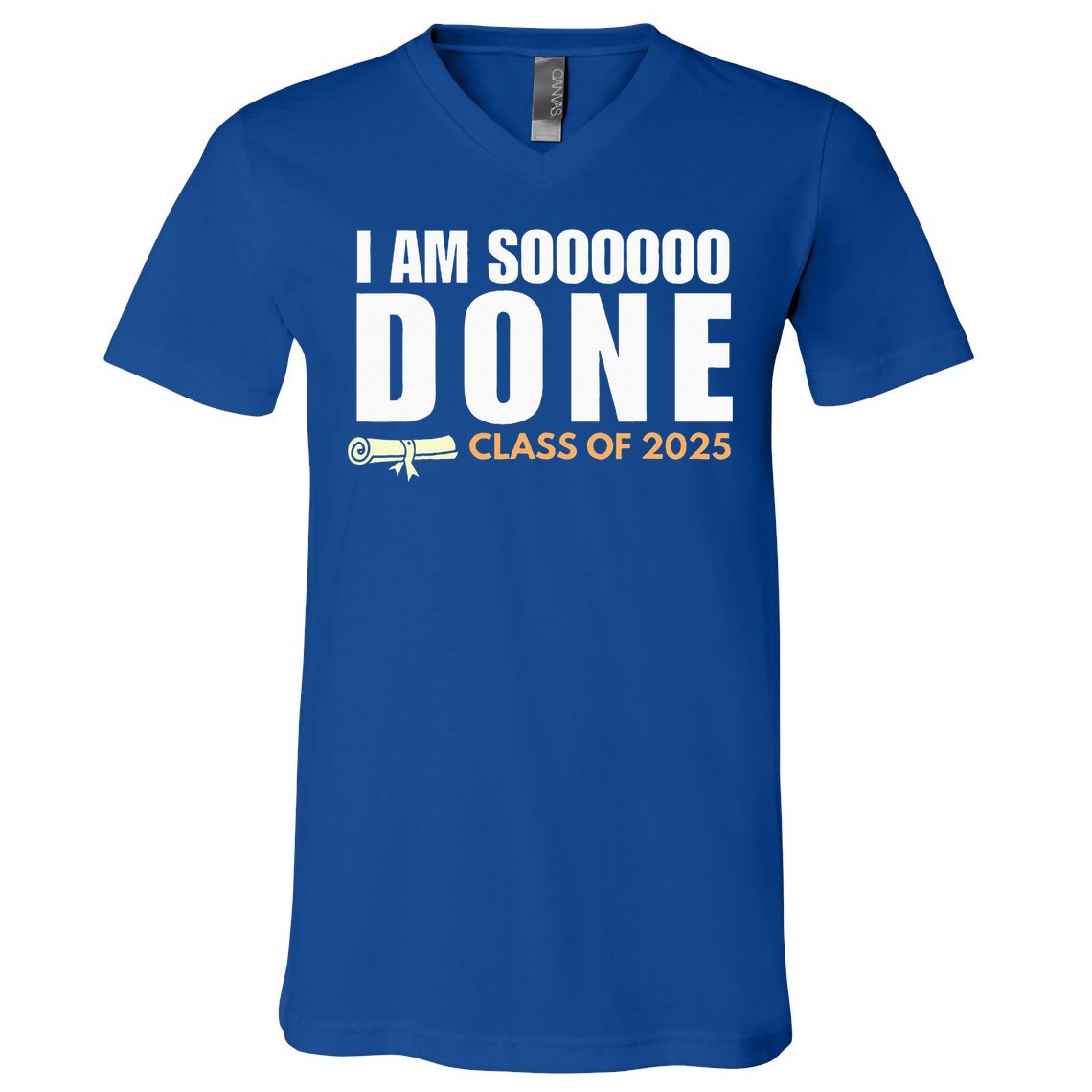 I'm So Done Class of 2025 Senior Graduation  V-Neck T-Shirt