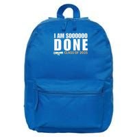 I'm So Done Class of 2025 Senior Graduation  16 in Basic Backpack