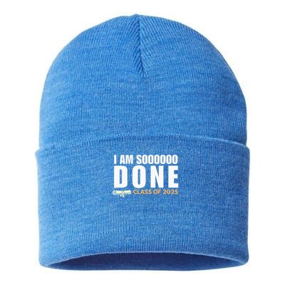 I'm So Done Class of 2025 Senior Graduation  Sustainable Knit Beanie