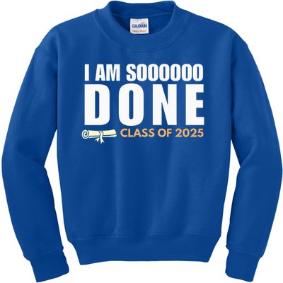 I'm So Done Class of 2025 Senior Graduation  Kids Sweatshirt