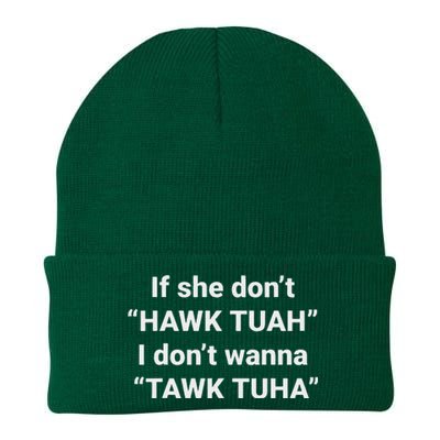 If She Don’T Hawk Tuah I Don’T Talk Humor Knit Cap Winter Beanie