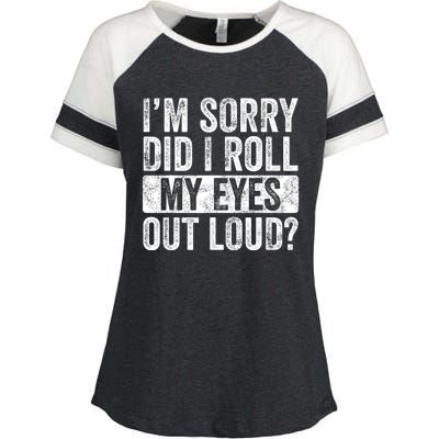 Im Sorry Did I Roll My Eyes Out Loud Funny Sarcastic Retro Enza Ladies Jersey Colorblock Tee