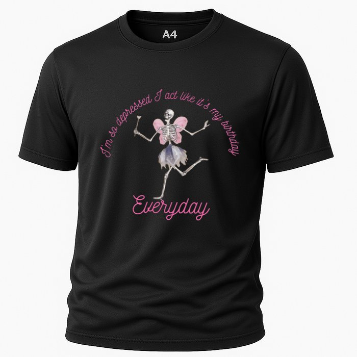 IM So Depressed I Act Like ItS My Birthday Cooling Performance Crew T-Shirt