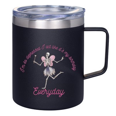 IM So Depressed I Act Like ItS My Birthday 12oz Stainless Steel Coffee Mug