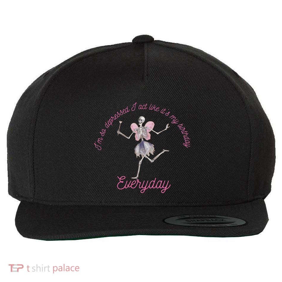 IM So Depressed I Act Like ItS My Birthday Wool Snapback Cap