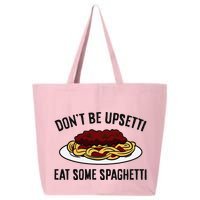 Italian Spaghetti DonT Be Upsetti Eat Some Spaghetti 25L Jumbo Tote