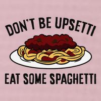 Italian Spaghetti DonT Be Upsetti Eat Some Spaghetti 25L Jumbo Tote