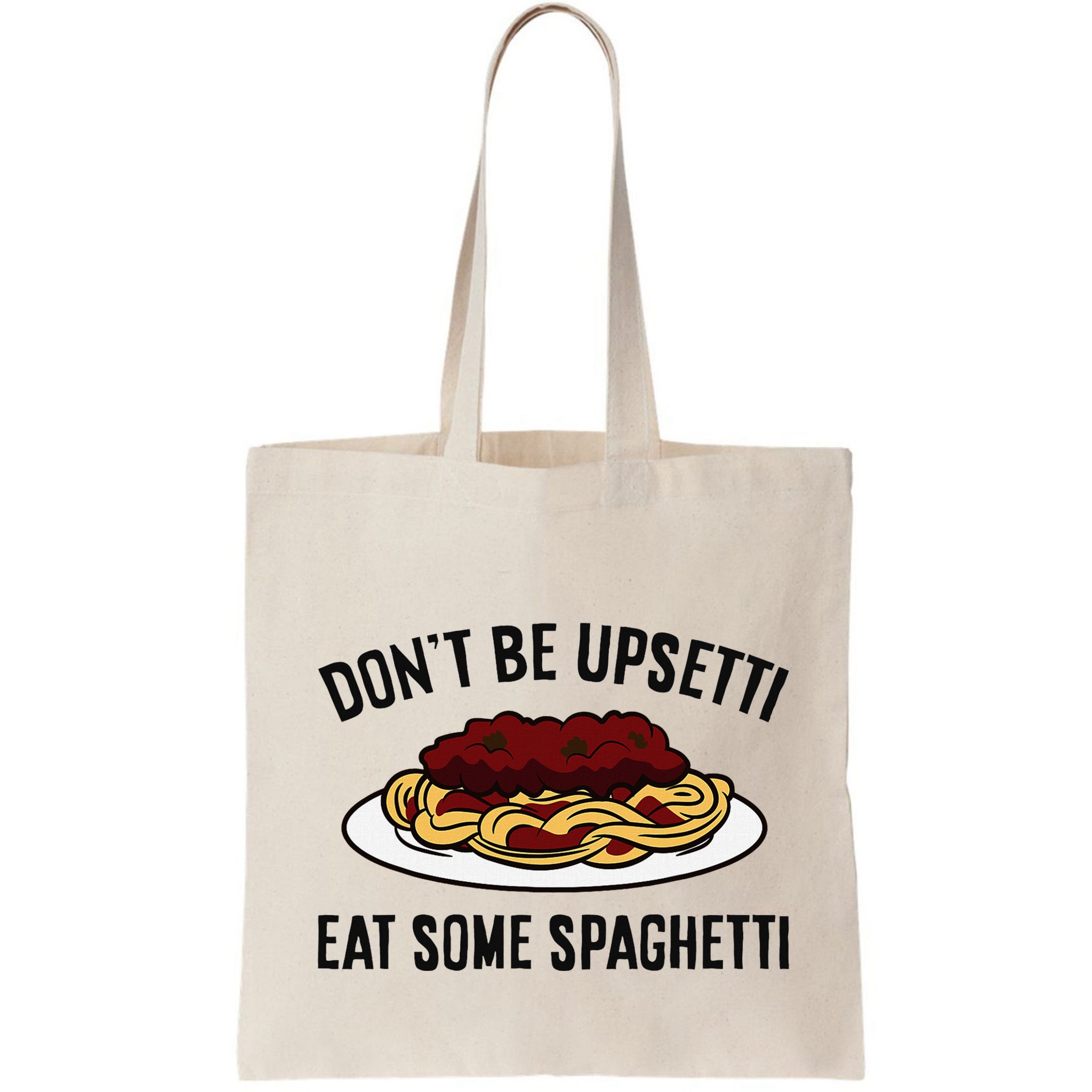 Italian Spaghetti DonT Be Upsetti Eat Some Spaghetti Bag
