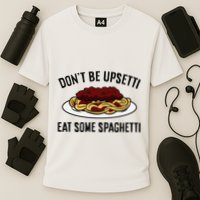Italian Spaghetti DonT Be Upsetti Eat Some Spaghetti Cooling Performance Crew T-Shirt