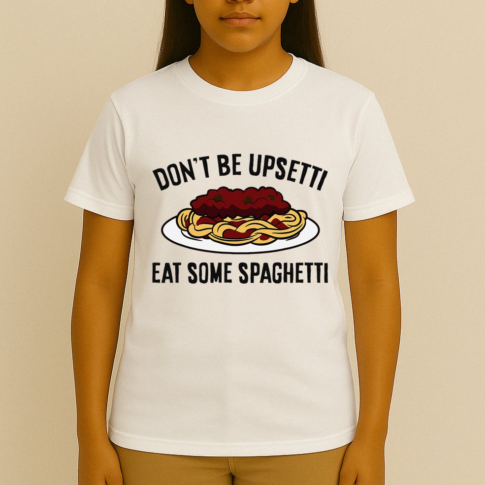Italian Spaghetti DonT Be Upsetti Eat Some Spaghetti T-Shirt