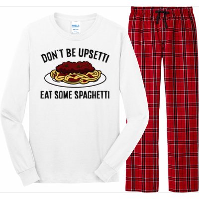 Italian Spaghetti DonT Be Upsetti Eat Some Spaghetti Long Sleeve Pajama Set