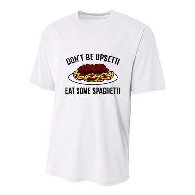 Italian Spaghetti DonT Be Upsetti Eat Some Spaghetti Youth Performance Sprint T-Shirt