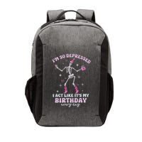 IM So Depressed I Act Like ItS My Birthday Everyday Vector Backpack