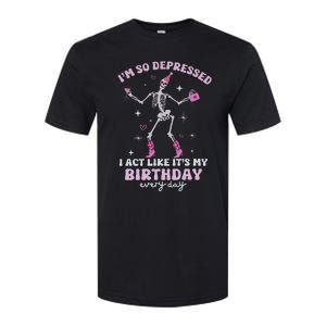 IM So Depressed I Act Like ItS My Birthday Everyday Softstyle CVC T-Shirt