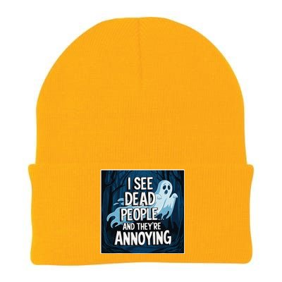 I See Dead People...And TheyRe Annoying Knit Cap Winter Beanie