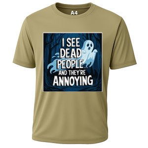 I See Dead People...And TheyRe Annoying Cooling Performance Crew T-Shirt