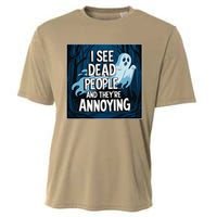 I See Dead People...And TheyRe Annoying Cooling Performance Crew T-Shirt