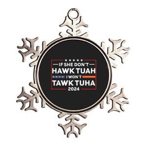 If She Dont H.A.W.K T.U.A.H I Dont Wanna Talk Tuha Metallic Star Ornament