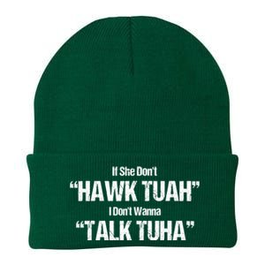 If She Dont Hawk Tuah I Dont Wanna Talk Tuha Knit Cap Winter Beanie