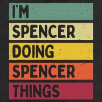 IM Spencer Doing Spencer Things Funny Personalized Quote Hat