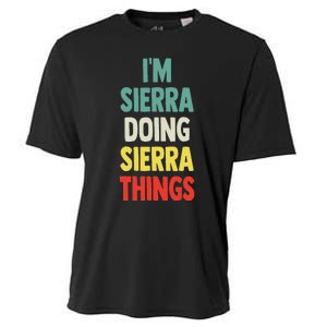 IM Sierra Doing Sierra Things Fun Personalized Name Sierra Cooling Performance Crew T-Shirt