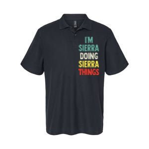 IM Sierra Doing Sierra Things Fun Personalized Name Sierra Softstyle Adult Sport Polo