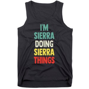 IM Sierra Doing Sierra Things Fun Personalized Name Sierra Tank Top