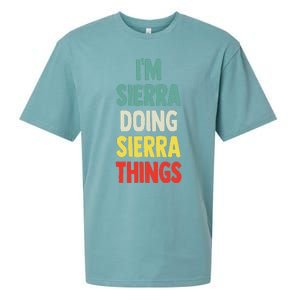 IM Sierra Doing Sierra Things Fun Personalized Name Sierra Sueded Cloud Jersey T-Shirt