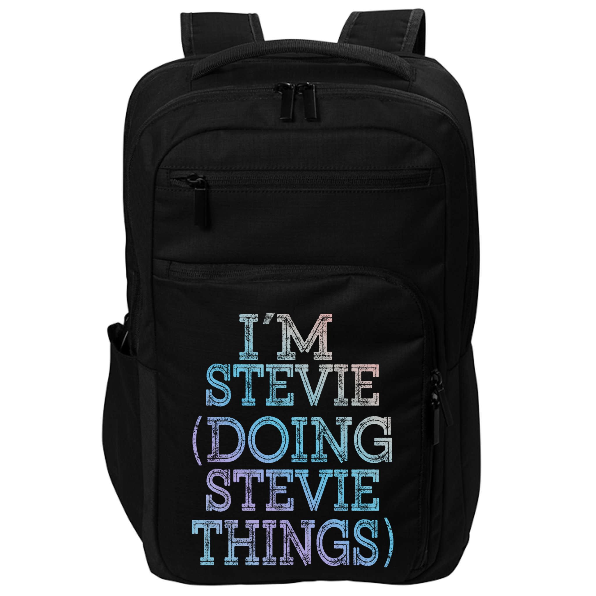 I'm Stevie Doing Stevie Things Family Reunion First Name Gift Impact Tech Backpack