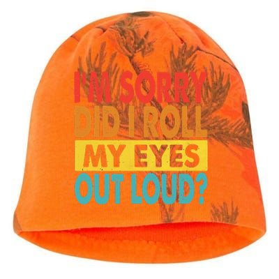 Im Sorry Did I Roll My Eyes Out Loud Funny Quotes Kati - Camo Knit Beanie