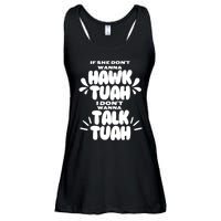 If She DonT Hawk Tuah I DonT Wanna Talk Tuha Ladies Essential Flowy Tank