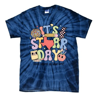 ItS Star Day DonT Stress Do Your Best State Exam Tie-Dye T-Shirt