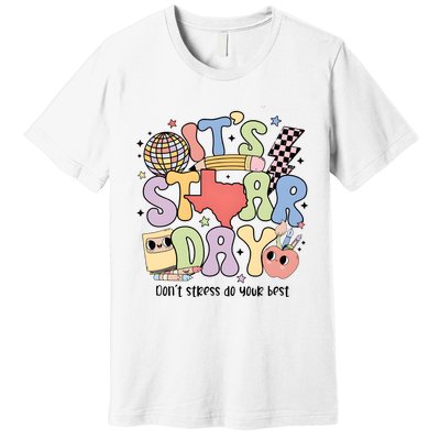 ItS Star Day DonT Stress Do Your Best State Exam Premium T-Shirt