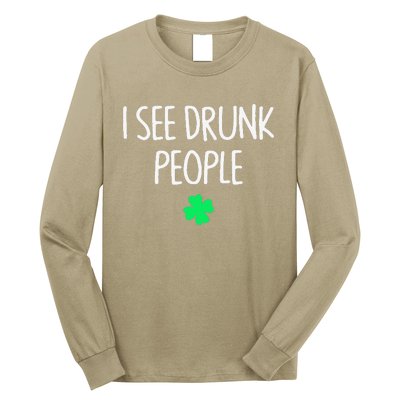 I See Drunk People Funny Drinking St Patrick's Day Long Sleeve Shirt