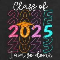 I'm So Done Class Of 2025 Graduation 2025 Last Day Of School  25L Jumbo Tote