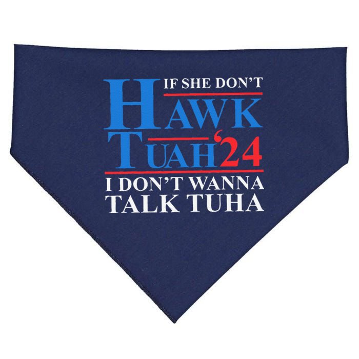 If She Dont Hawk Tuah I Dont Wanna Talk Tuha Meme Hawktuah USA-Made Doggie Bandana