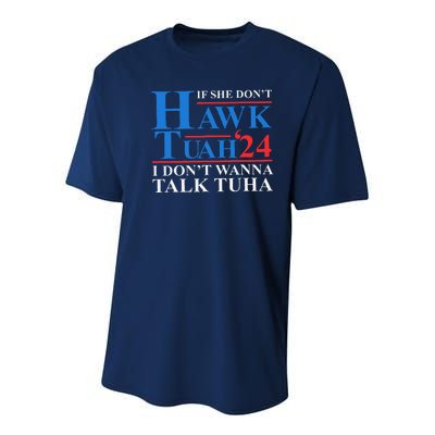 If She Dont Hawk Tuah I Dont Wanna Talk Tuha Meme Hawktuah Youth Performance Sprint T-Shirt