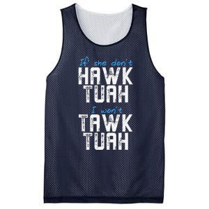 If She DonT Hawk Tush I WonT Tawk Tuah Funny Hawk Tush Mesh Reversible Basketball Jersey Tank