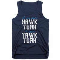 If She DonT Hawk Tush I WonT Tawk Tuah Funny Hawk Tush Tank Top