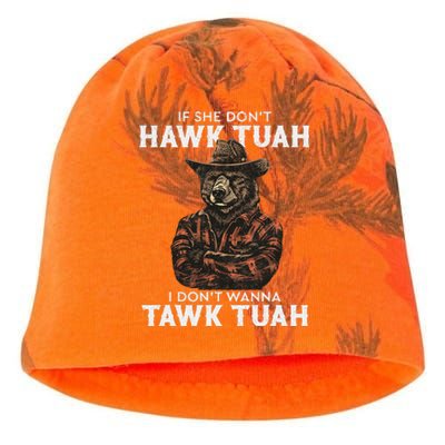 If She DonT Hawk Tush I WonT Tawk Tuah Kati - Camo Knit Beanie