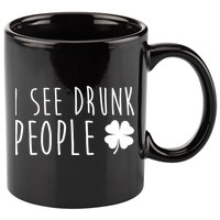 I See Drunk People Funny St Patricks Day 11oz C Handle Ceramic Mug