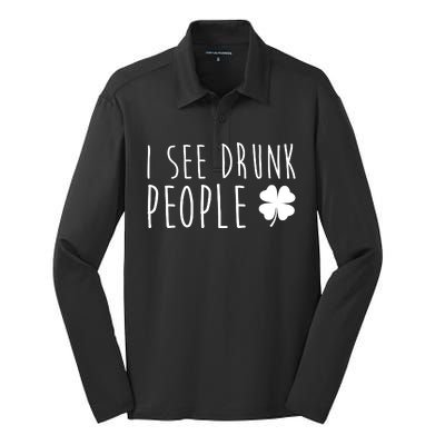 I See Drunk People Funny St Patricks Day Silk Touch Performance Long Sleeve Polo