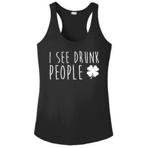 I See Drunk People Funny St Patricks Day Ladies PosiCharge Competitor Racerback Tank