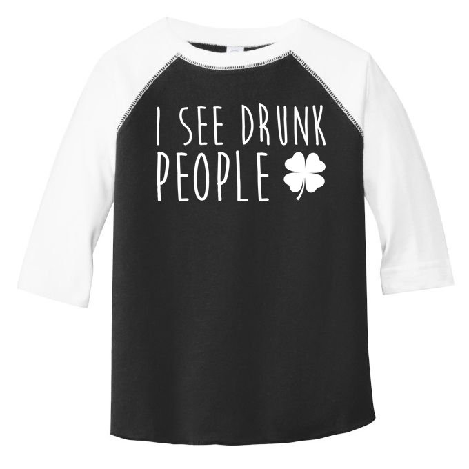 I See Drunk People Funny St Patricks Day Toddler Fine Jersey T-Shirt