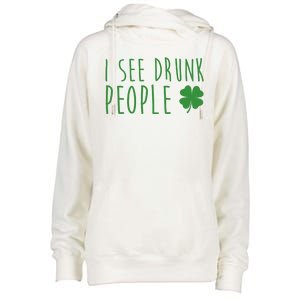 I See Drunk People Funny St Patricks Day Womens Funnel Neck Pullover Hood