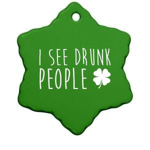 I See Drunk People Funny St Patricks Day Ceramic Star Ornament