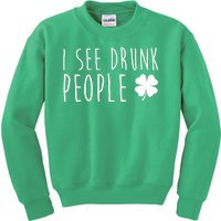 I See Drunk People Funny St Patricks Day Kids Sweatshirt